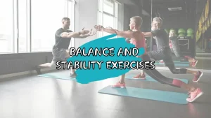 Balance and Stability Exercises